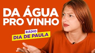 Ele mudou da água para o vinho I DIA DE RADIO