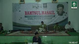 🔴 Live Bahtsul Masail LBM PCNU Kab. Cianjur # Part3