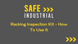 Racking Inspection Kit - How to Use It