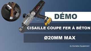 Cisaille coupe fer à béton sur batterie Ø20mm max. - DUMATOS EQUIPEMENT