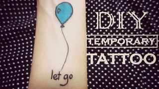 DIY Temporary Tattoo