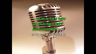 ya no vuelvo a molestarte karaoke grupo costumbre