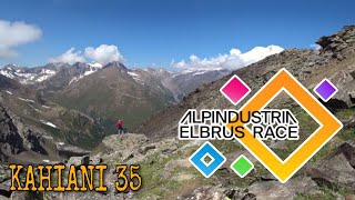 ALPINDUSTRIA ELBRUS RACE 2023 / KAHIANI 35 / ЧАСТЬ 1