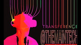 TRANSFERENCE[upside down room]4K VR@THEMAiNTECH