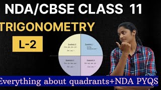 Trigonometry L-2||Quadrant(sign of trigonometric functions)||NDA/CBSE CLASS11