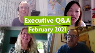 Executive Q&A - February 2021