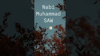 Nabi Muhammad SAW #fyp