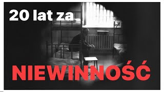 20 lat za niewinność