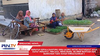 HARAPAN KEPALA KAMPUNG SUKA AGUNG UNTUK MASYARAKAT AGAR MERAWAT BANGUNAN YANG SUDAH DIREALISASIKAN !