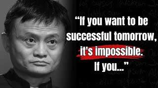 Greatest Jack Ma Quotes - If You’re Still POOR at 35, You Deserve It