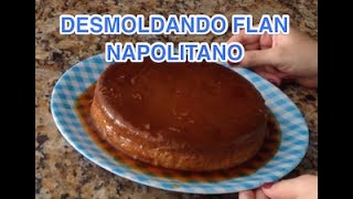 🍮 DESMOLDANDO FLAN NAPOLITANO 🍮