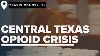 Travis Commissioners poised to again declare local opioid deaths a Public Health Crisis