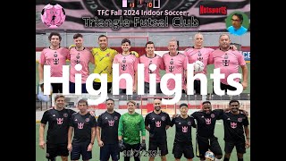 10/7/2024 Monday 9:00pm - Triangle Futsal Club (TFC) - 7v7 indoor soccer (Highlights)