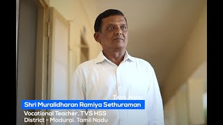 Muralidharan Ramiya Sethuraman, TVS Higher Secondary School, Madurai, Tamil Nadu - 625011