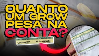 Como calcular o gasto de um grow na conta de luz?