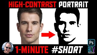 Photoshop 1-Minute #Short: Create High-Contrast Portraits!