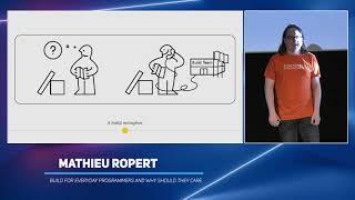 Build for everyday programmers and why should they care - Mathieu Ropert - code::dive 2019