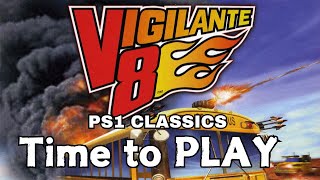 Time to Play Vigilante 8 PS 1 Classics