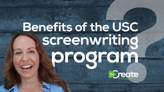 Benefits of the USC Screenwriting Program