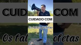 Cuidado com os falsos profetas #shorts