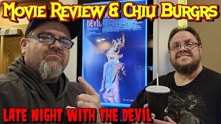 Late Night With The Devil | Movie Review & Chili Burgers