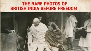 The Rare Photos of British India Before Freedom