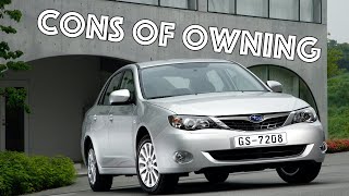 What are the cons of owning a Subaru Impreza III generation?