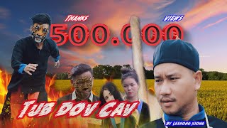 Tub Dov Cav (full MV)   Leekong Xiong Ft.   Paj zoo Yaj