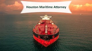 conditions and utilize dangerous heavy equipment Houston Maritime attorney 1 personal injury