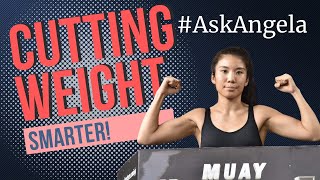 Easier & Practical Ways to Cut Weight (Ask Angela)