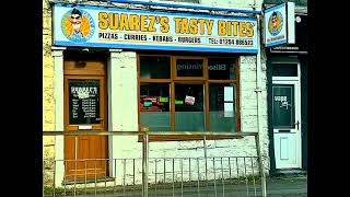 LOL - 'SUAREZ'S TASTY BITES' CHIPPER IN BLACKBURN LANCASHIRE IN THE UNITED KINGDOM - UP NORTH