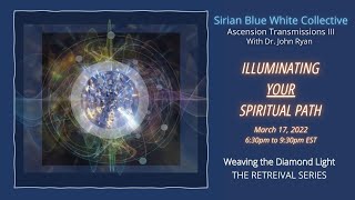 SBWC TRANSMISSION III # 6   MEDITATION - Illuminating YOUR Spiritual Path Guided Journey   17 Mar 20