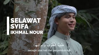 Ikhmal Nour - Selawat Syifa (Official Video)