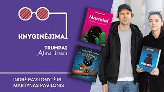 KNYGINĖJIMAI. Trumpai | Indrė Pavilonytė ir Martynas Pavilonis | Alma littera