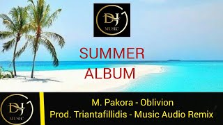 M. Pakora - Oblivion (Music Audio Remix) Product By Triantafillidis