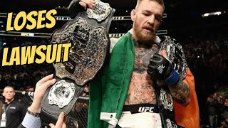 CONNOR MECGREGOR LOSES LAWSUIT HAVE TO PAY 250,000 DOLLARS