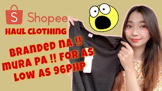 Shopee Haul | affordable branded clothes sa shopee | Shopee Haul Clothing