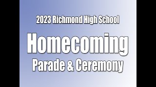 2023 Richmond High School Homecoming Parade & Ceremony