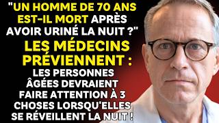 Un HOMME de 70 ANS MEURT en urinant la NUIT : Conseils CRITIQUES pour les PERSONNES ÂGÉES !