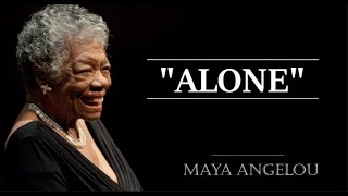 Maya Angelou's Empowering Poem 'alone' Will Inspire You! - Watch Now!