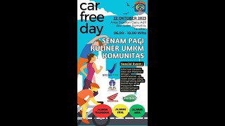 Live.....!!!! Car Free Day 22 Oktober 2023 Senam Pagi, Kuiner UMKM dan Komunitas