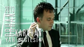 Orhan Karahan-Yar Değilsin "2013" (İlyas Keçeci) Eserleri