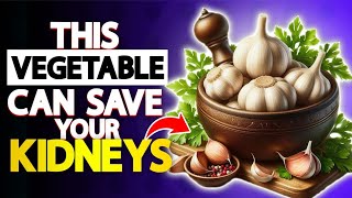 8 Ways Garlic Can Heal Your Kidneys | HealU