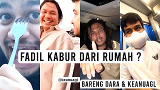 FADIL JAIDI KABUR DARI RUMAH BERSAMA KEANU DAN DARA ARAFAH