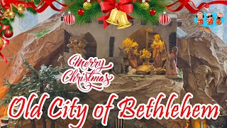 Old City of Bethlehem - Part 1 | Christmas Celebration 🎄🎁🎅 | Simply Chill