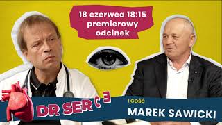 Dr Serce - Robert Gajda i Marek Sawicki - zapowiedź