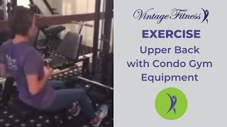 Upper back condo gym exercise