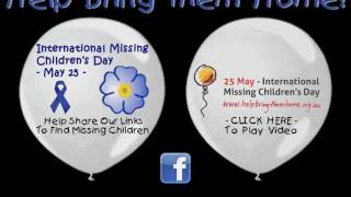 International Missing Children's Day | Help Find International Missing Children - 25 May 25th - 2012