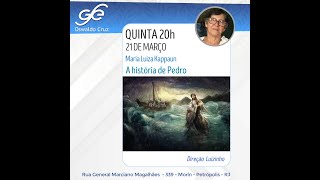 Palestra: A história de Pedro - 21/03/2024 - Maria Luíza Kappaun