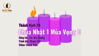 Thánh Vịnh (Psalm) 24 | Đáp Ca Chúa Nhật 1 Mùa Vọng C - Thanh Vân | Thánh Ca Huy Hoàng